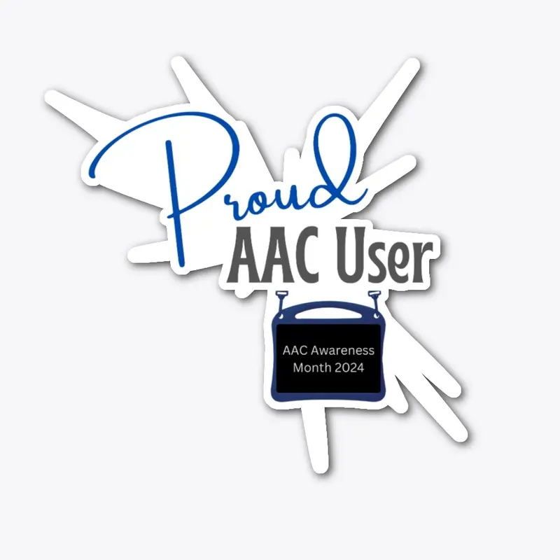 Proud AAC User