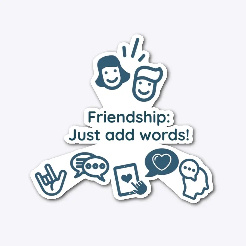 Friendship: Just Add Words (LC)