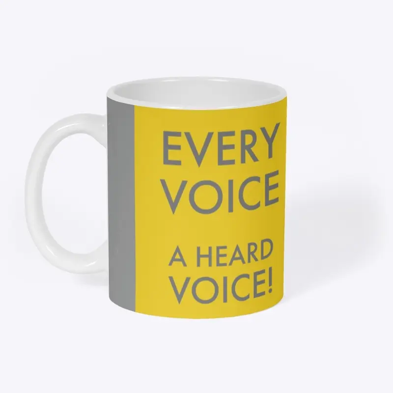 Every Voice a Heard Voice